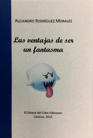 Las ventajas de ser un fantasma